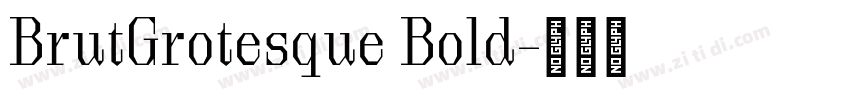 BrutGrotesque Bold字体转换